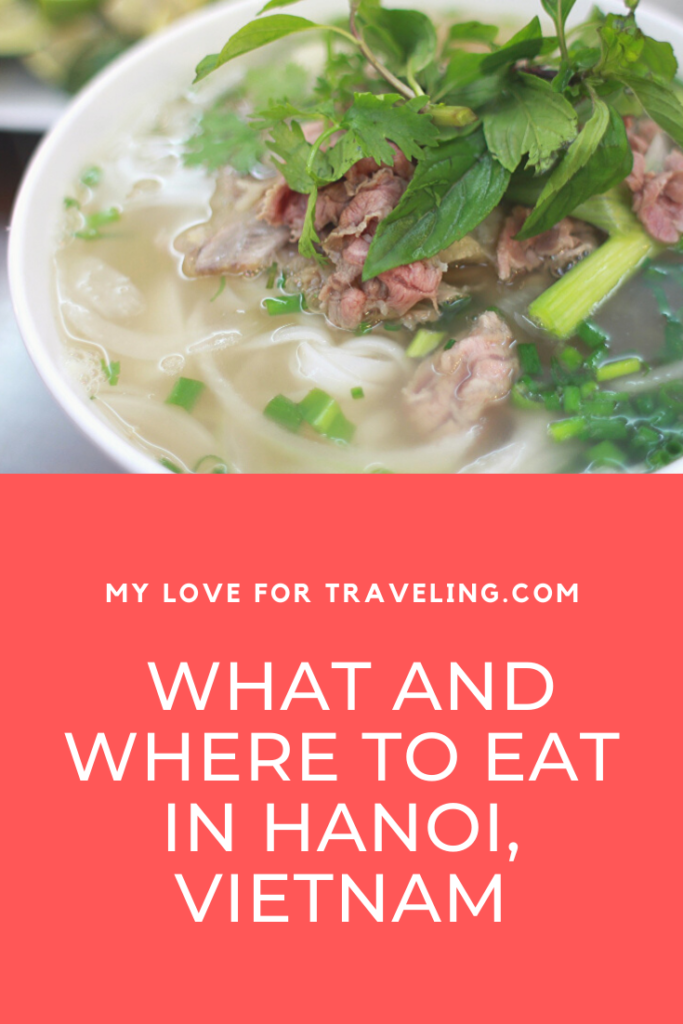 What and where to eat in Hanoi, Vietnam - My love for traveling